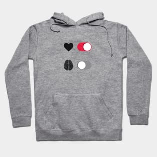 Heart On – Brain Off switch Hoodie